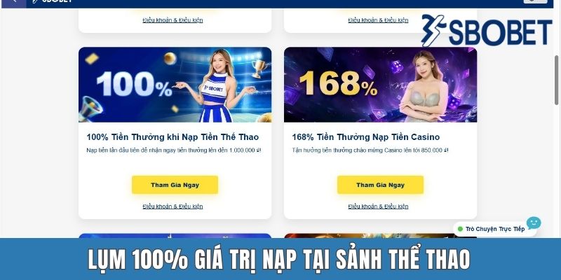 Khuyến Mãi SBOBET - Cập Nhật Những Ưu Đãi Hấp Dẫn Bậc Nhất Lụm 100% giá trị nạp tại sảnh Thể Thao